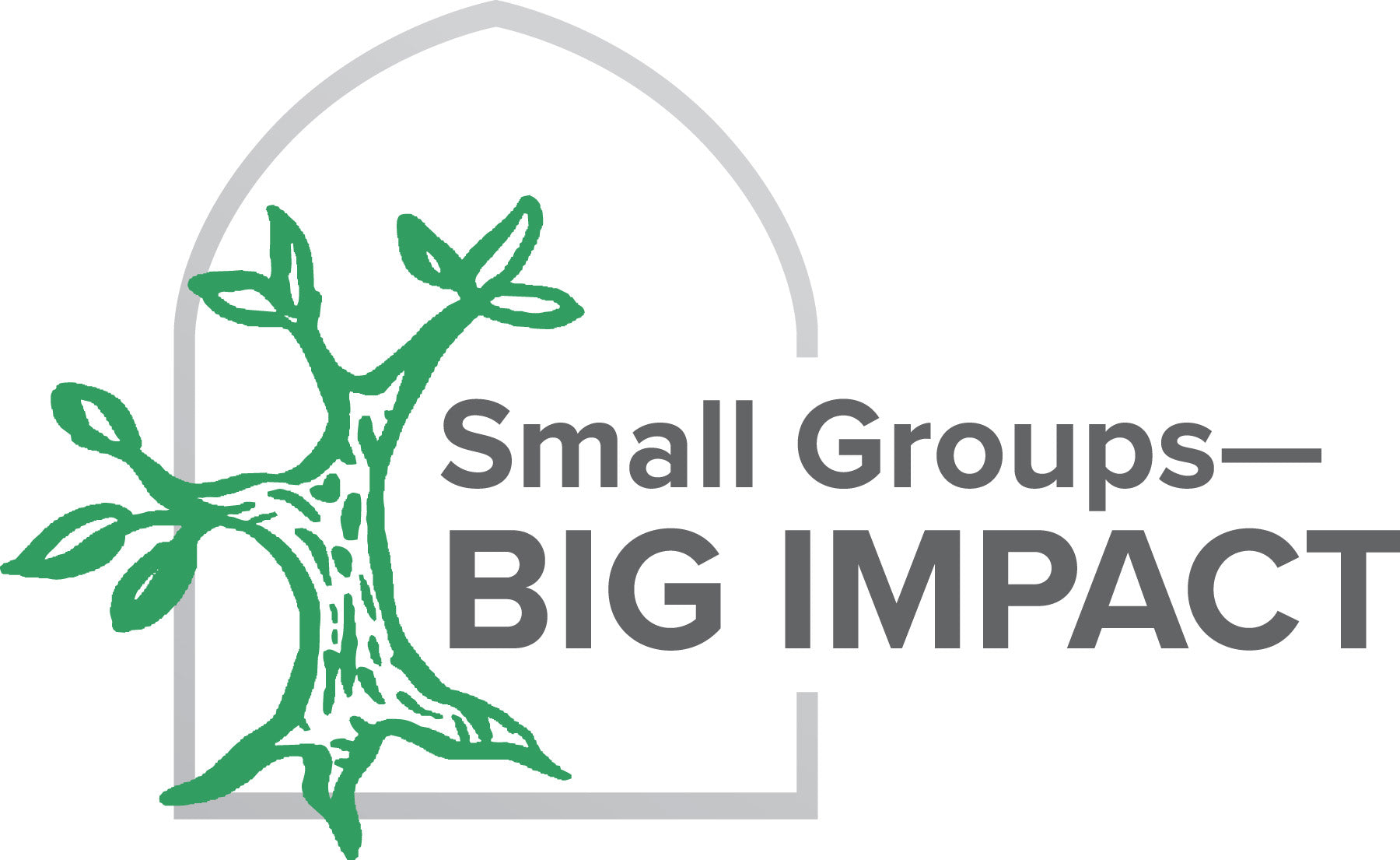 Small Groups—Big Impact