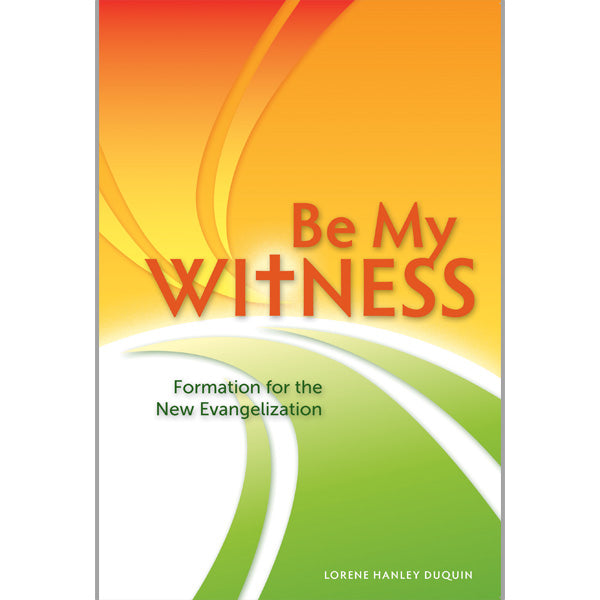Be My Witness Faith-Sharing Book