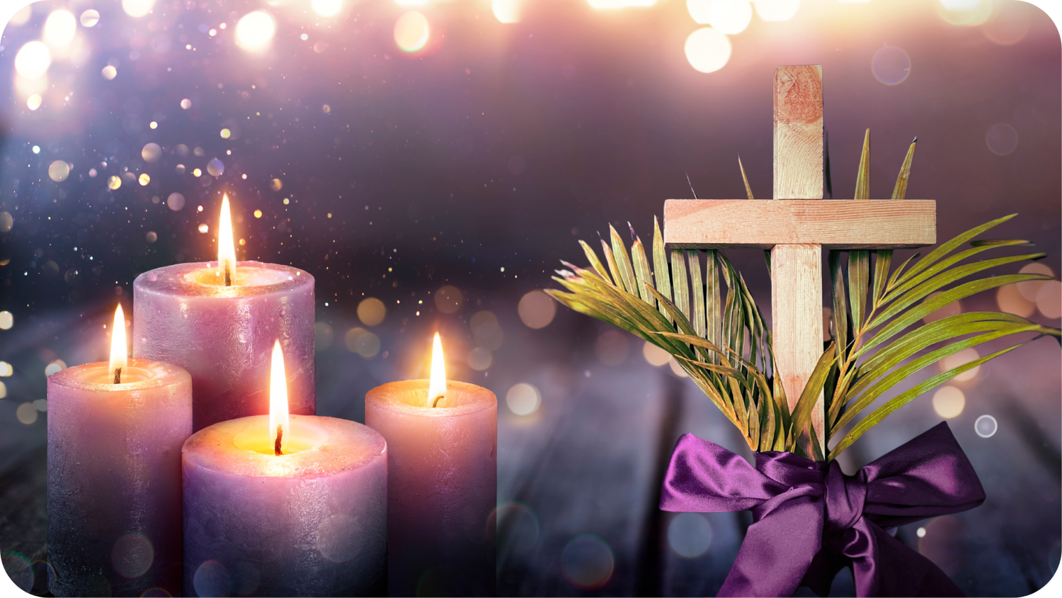 Advent & Lent