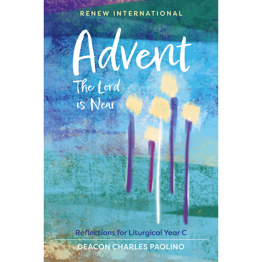 Advent: The Lord is Near - Year C