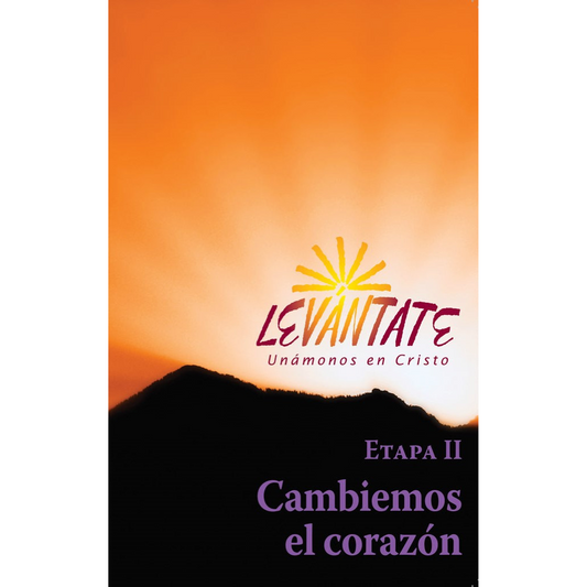 Levántate Etapa II: Cambiemos el corazón