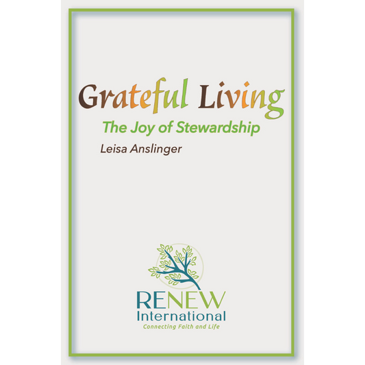 Grateful Living: The Joy of Stewardship