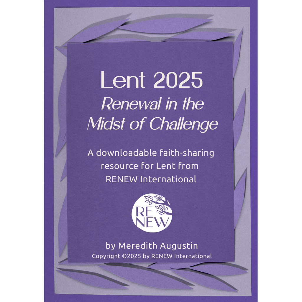 Lent 2025 - Renewal in the Midst of Change (Downloadable)