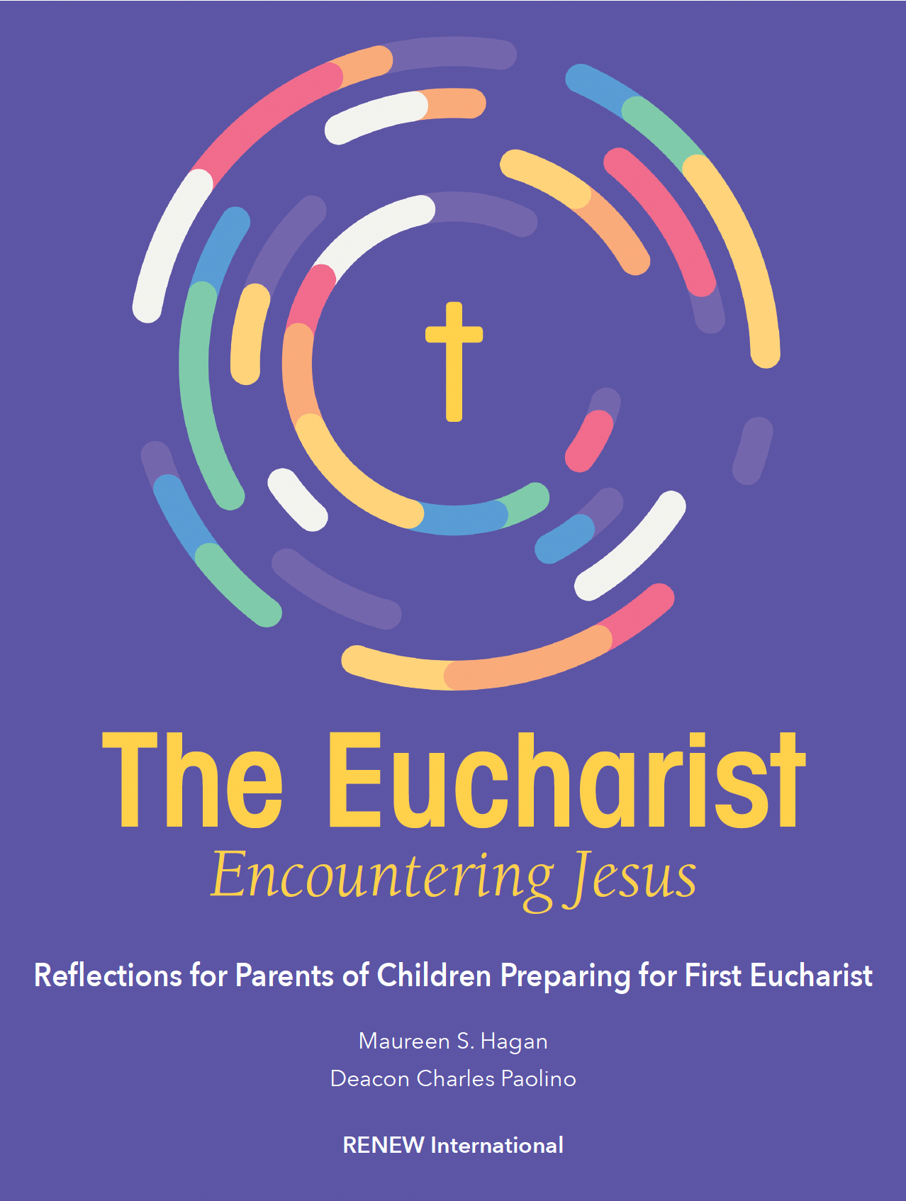 The Eucharist: Encountering Jesus