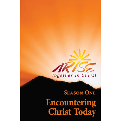 ARISE Season 1: Encountering Christ Today