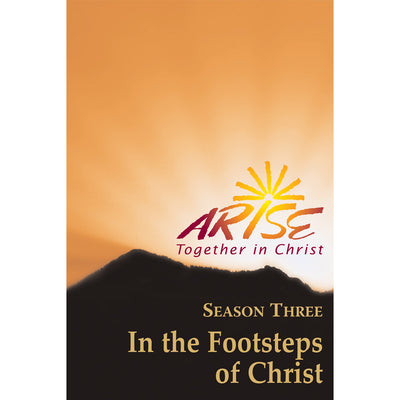 ARISE Season 3: In the Footsteps of Christ Faith-Sharing Book