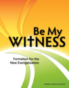 Be My Witness Faith-Sharing Book