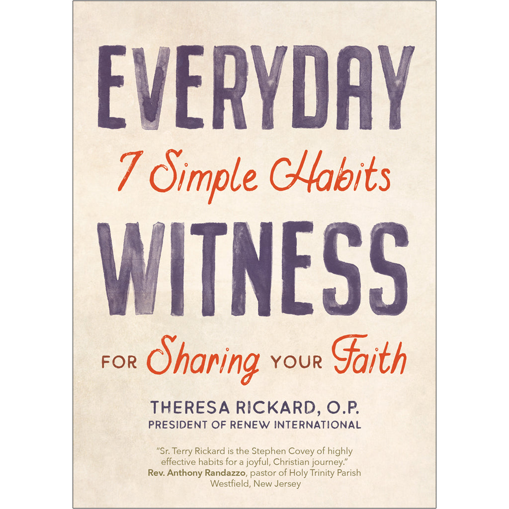 Everyday Witness: 7 Simple Habits for Sharing Your Faith