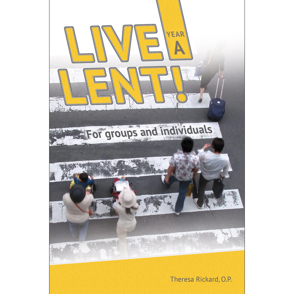 LIVE LENT! Faith-Sharing Resource Year A