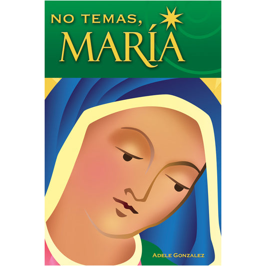 No temas, María