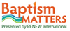 Sacramental Prep: Baptism Matters Initial Signup